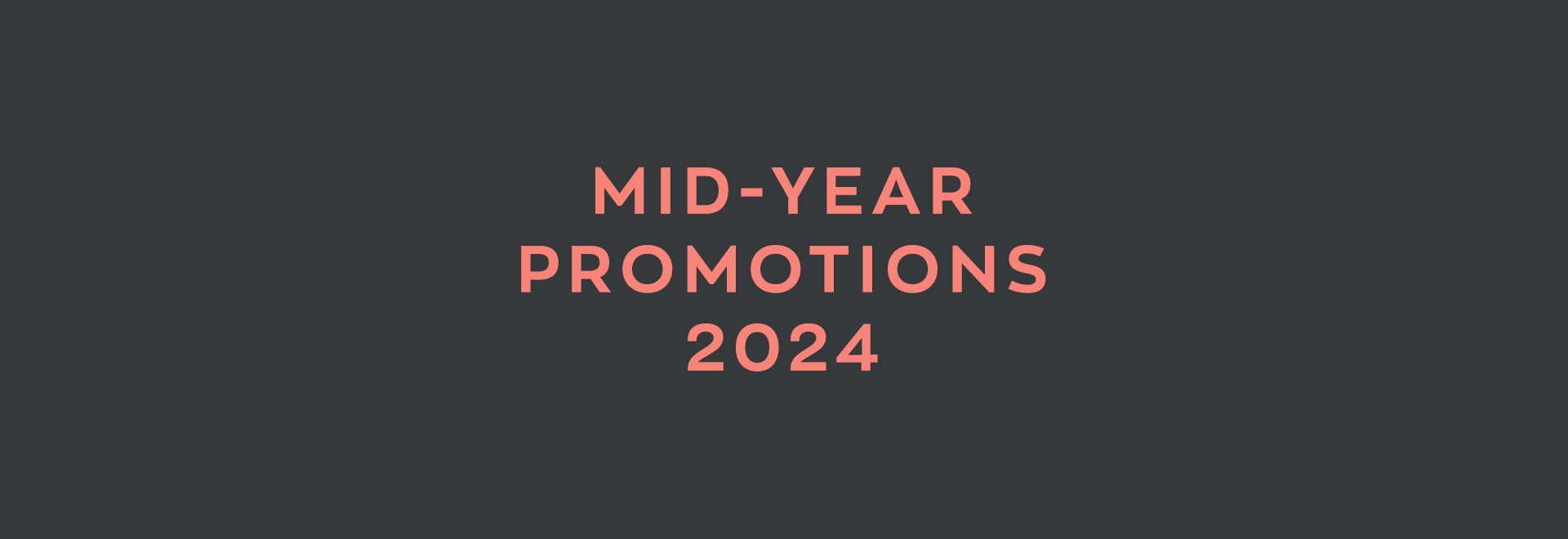 Mid Year Promotions 2024